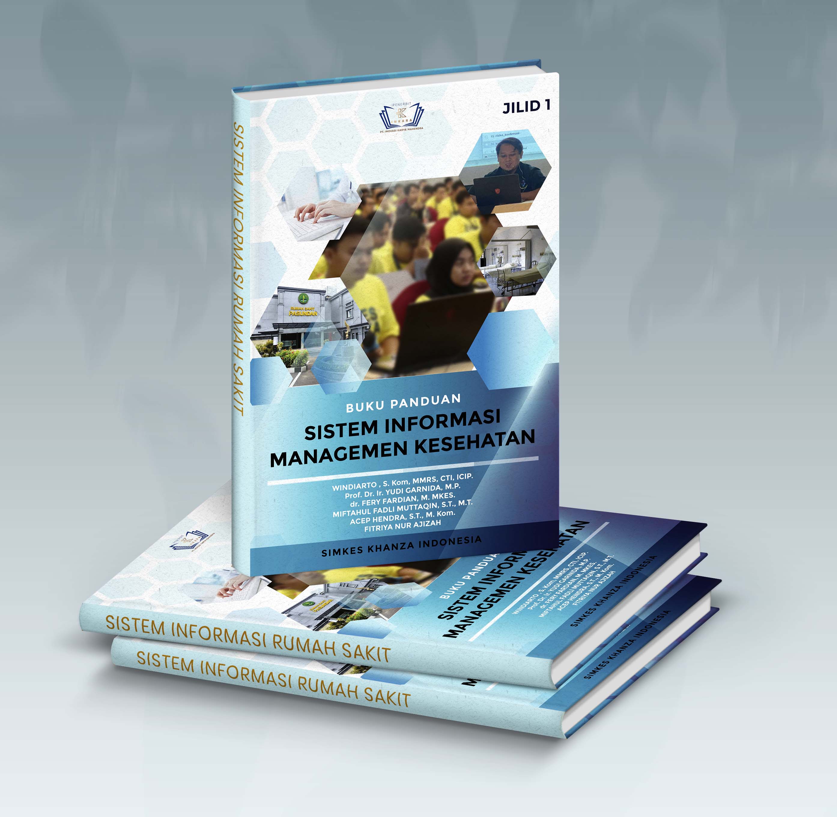 BUKU PANDUAN JILID 1-3  SISTEM INFORMASI MANAGEMEN KESEHATAN  [SIMKES KHANZA INDONESIA]
