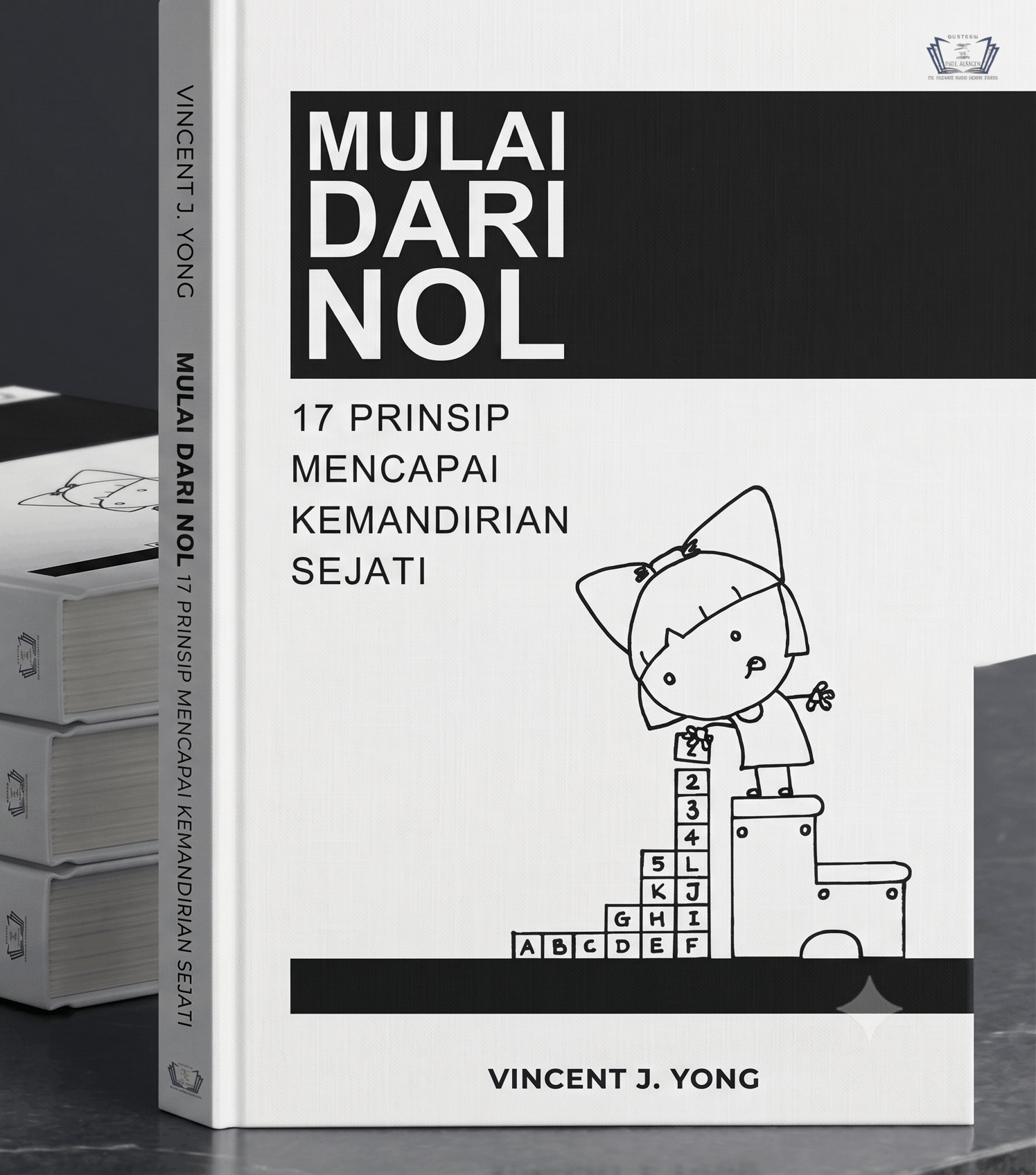 Mulai Dari NOL - 17 Prinsip Mencapai Kemandirian Sejati